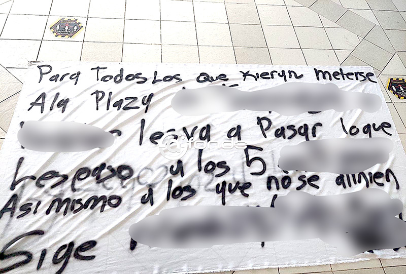 AMENAZA. Grupo criminal coloca manta; se atribuye asesinato de 4 personas y anuncia más violencia